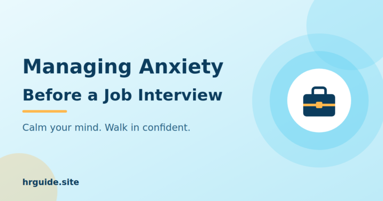 Managing Anxiety Before a Job Interview: A Practical Guide